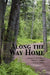 Along the Way Home by Jeremy W. McWilliams, Karen L. Laidlaw, Brad S. Laidlaw
