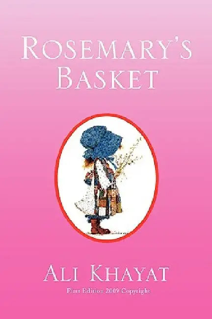 Rosemary's Basket by Ali Khayat