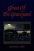 Ghost of the Graveyard by Michael Ries