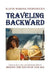 Traveling Backward by Elayne Wareing Fitzpatrick
