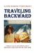Traveling Backward by Elayne Wareing Fitzpatrick