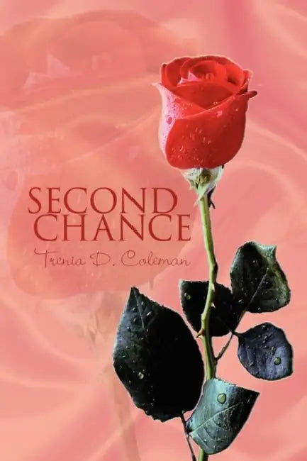 Second Chance by Trenia D. Coleman