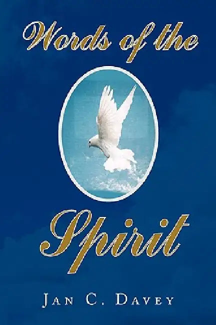 Words of the Spirit by Jan C. Davey