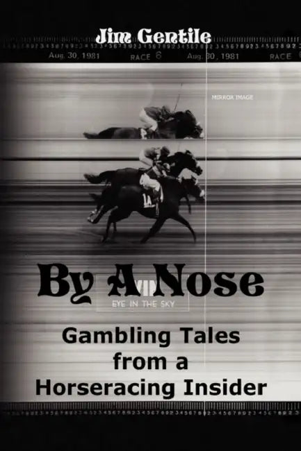 By A Nose by Jim Gentile