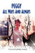 Peggy All Ways and Always by Al Silvera