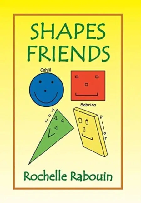 Shapes Friends by Rochelle Rabouin