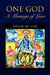 One God - A Message of Love by Robin Miller