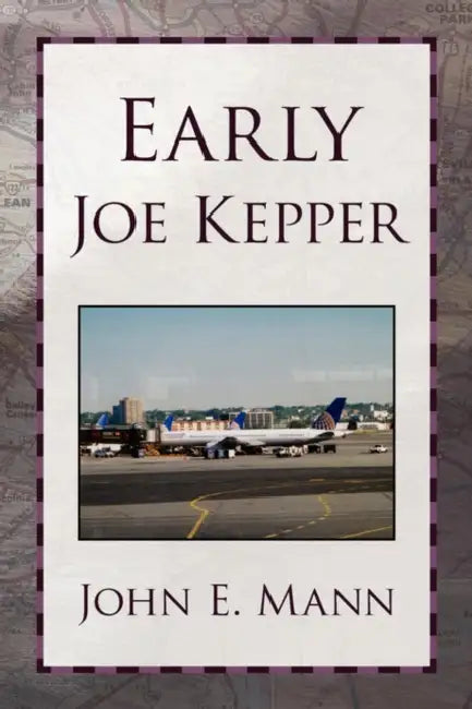 Early Joe Kepper by John E. Mann