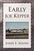 Early Joe Kepper by John E. Mann