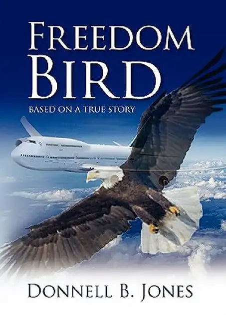 Freedom Bird by Donnell B. Jones