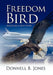 Freedom Bird by Donnell B. Jones
