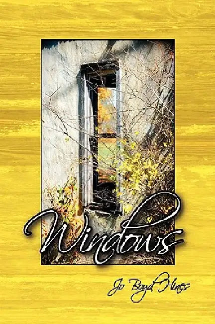 Windows by Jo Boyd Hines