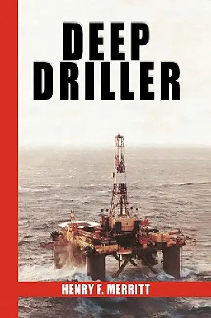 Deep Driller by Henry F. Merritt