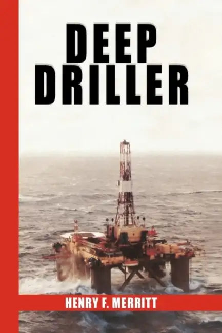 Deep Driller by Henry F. Merritt
