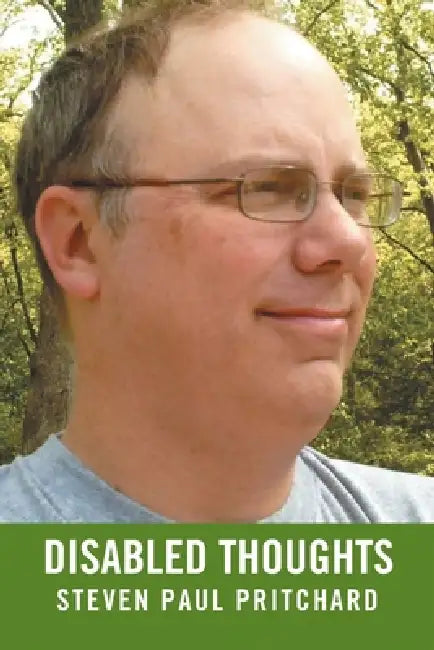 Disabled Thoughts by Steven Paul Pritchard