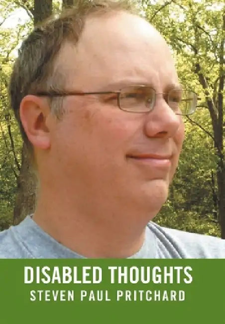 Disabled Thoughts by Steven Paul Pritchard