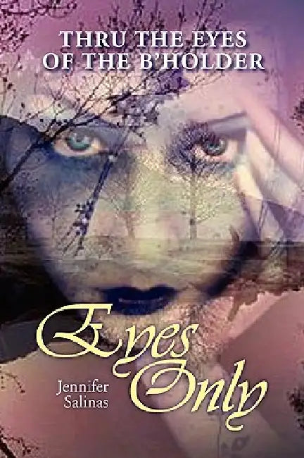 Eyes Only by Jennifer Salinas