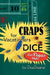 Craps for Vacationers Dice Las Vegas Style by Dicedreamer