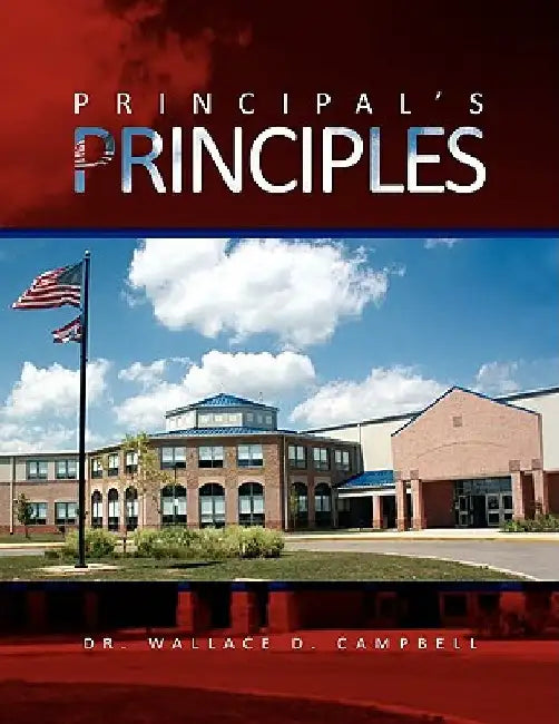 Principal's Principles by Wallace D. Campbell