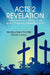 Acts 2 Revelation by Thomas J. Grace