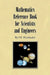 Mathematics Reference Book for Scientists and Engineers by J. H. Heinbockel