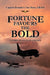 Fortune Favours the Bold by Donald L. Van Dyke
