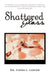 Shattered Glass by Linda L. Lanier