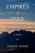 Empires of Gold by Vincent Tufano
