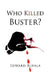 Who Killed Buster? by Edward Bufala
