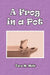 A Frog in a Pot by Tara M. Mele