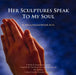 Her Sculptures Speak to My Soul by Rebecca Hayward Ed D. Mitchell