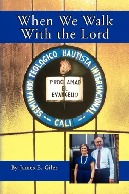 When We Walk With the Lord by James E. Giles