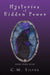 Mysteries of Hidden Power by C. M. Silver
