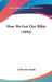 How We Got Our Bible (1894) by J. Paterson Smyth