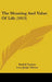 The Meaning And Value Of Life (1913) by Rudolf Eucken, Lucy Judge Gibson, W. R. Boyce Gibson