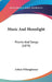 Music And Moonlight: Poems And Songs (1874) by Arthur O'Shaughnessy