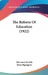 The Reform Of Education (1922) by Giovanni Gentile, Dino Bigongiari
