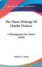 The Minor Writings Of Charles Dickens: A Bibliography And Sketch (1900) by Frederic G. Kitton