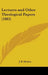 Lectures and Other Theological Papers (1883) by J. B. Mozley