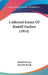 Collected Essays Of Rudolf Eucken (1914) by Rudolf Eucken, Meyrick Booth