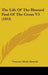 The Life Of The Blessed Paul Of The Cross V3 (1853) by Vincenzo Maria Strambi