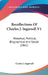 Recollections Of Charles J. Ingersoll V1: Historical, Political, Biographical And Social (1861) by Charles Jared Ingersoll