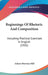 Beginnings Of Rhetoric And Composition: Including Practical Exercises In English (1902) by Adams Sherman Hill