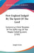 New England Judged By The Spirit Of The Lord: Containing A Brief Relation Of The Sufferings Of The People Called Quakers (1703) by Joseph Grove