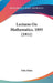 Lectures On Mathematics, 1893 (1911) by Felix Klein