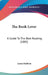 The Book Lover: A Guide To The Best Reading (1885) by James Baldwin