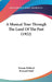 A Musical Tour Through The Land Of The Past (1922) by Roman Rolland, Bernard Miall