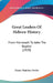 Great Leaders Of Hebrew History: From Manasseh To John The Baptist (1920) by Henry Thatcher Fowler