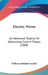 Electric Waves: An Advanced Treatise On Alternating Current Theory (1909) by William Suddards Franklin