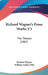 Richard Wagner's Prose Works V3: The Theater (1907) by Richard Wagner, William Ashton Ellis